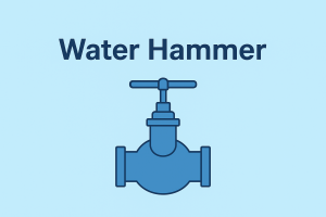 چکش آبی (Water Hammer) چیست؟ 